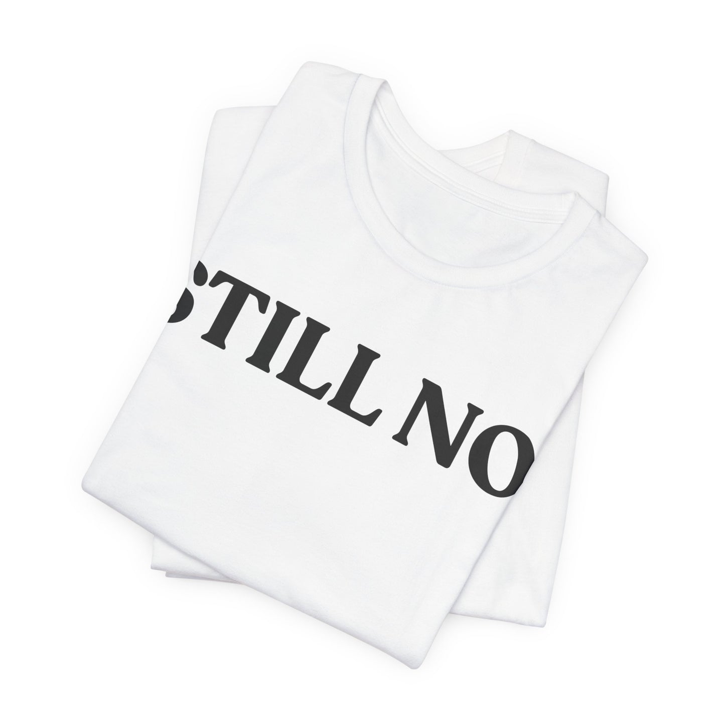 Still No — Firm Boundary Tee