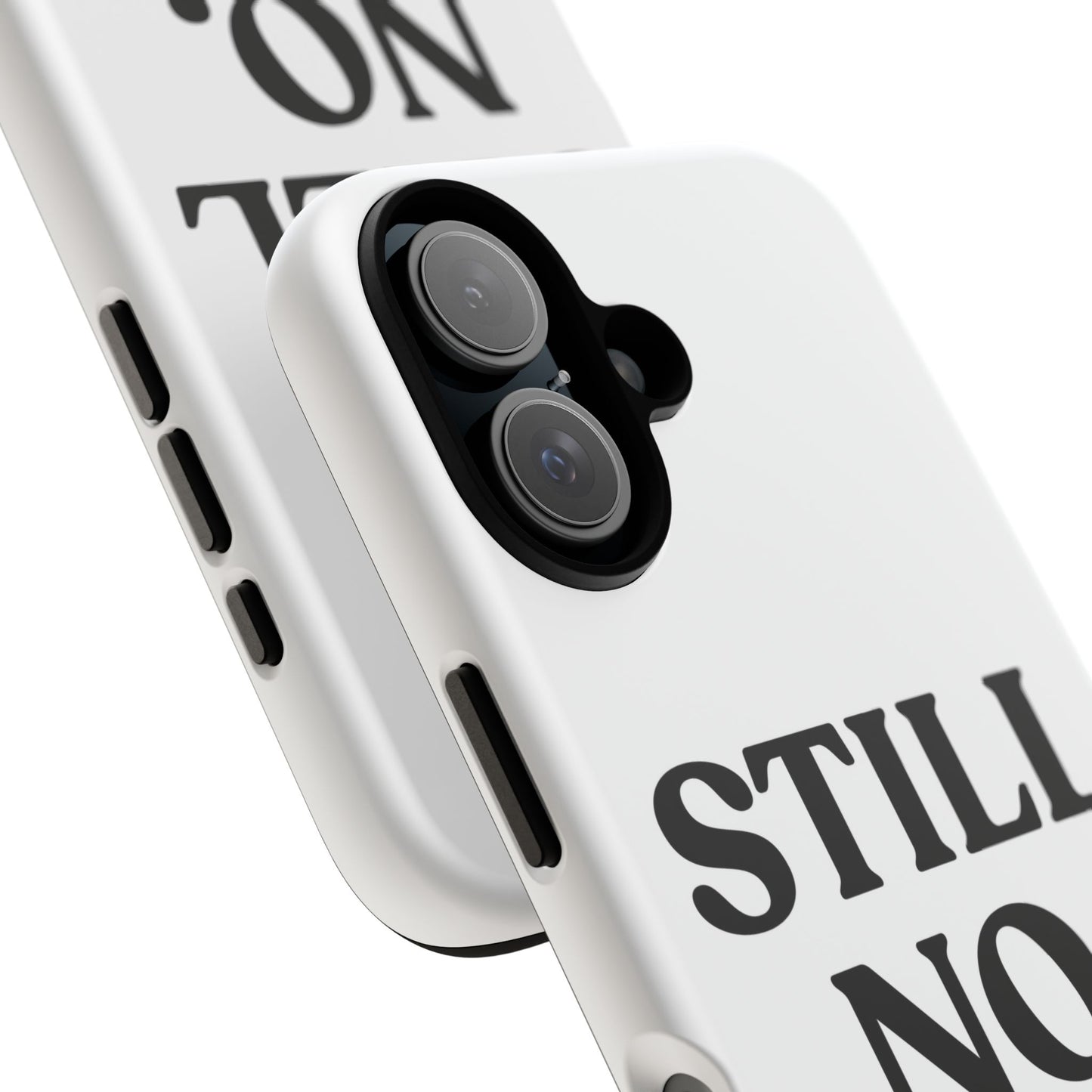 Still No — Tough Case (iPhone)