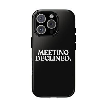 Meeting Declined — Tough Case (iPhone)