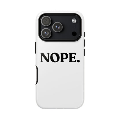 Nope — Tough Case (iPhone)