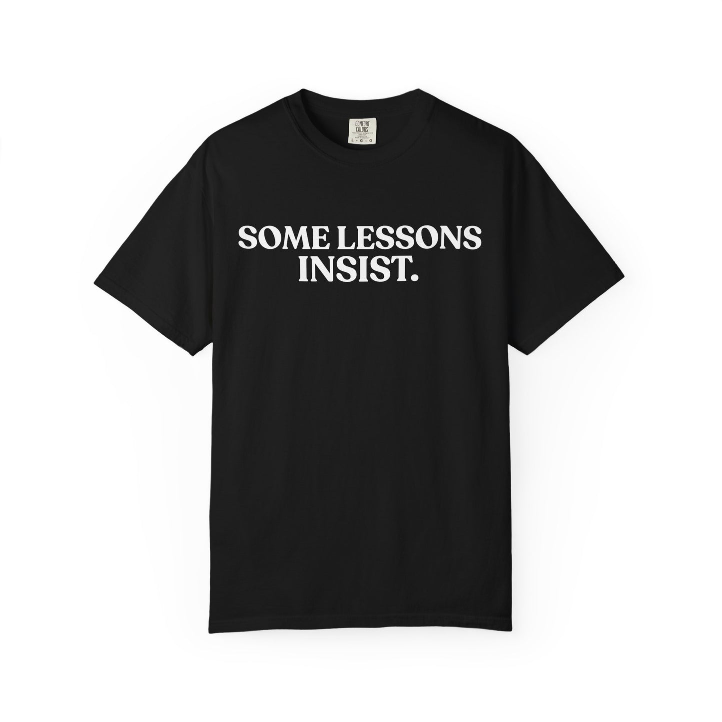 Some Lessons Insist — Reflective Minimal Tee