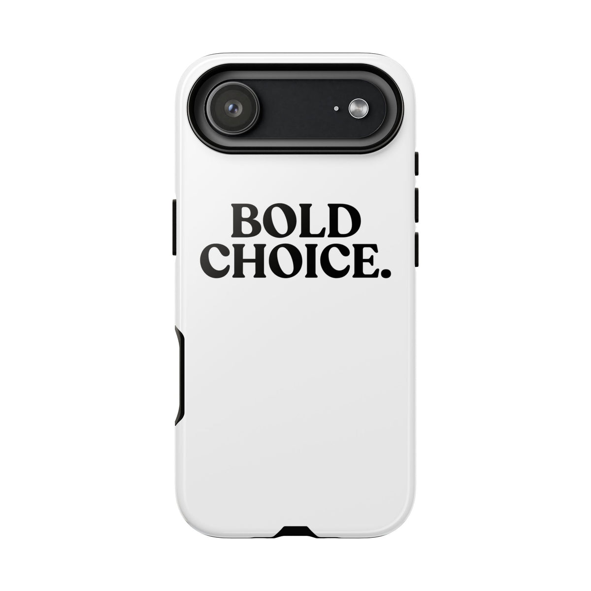 Bold Choice — Tough Case (iPhone)
