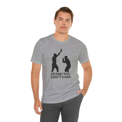 Heard You Don’t Care — Unbothered Football Tee