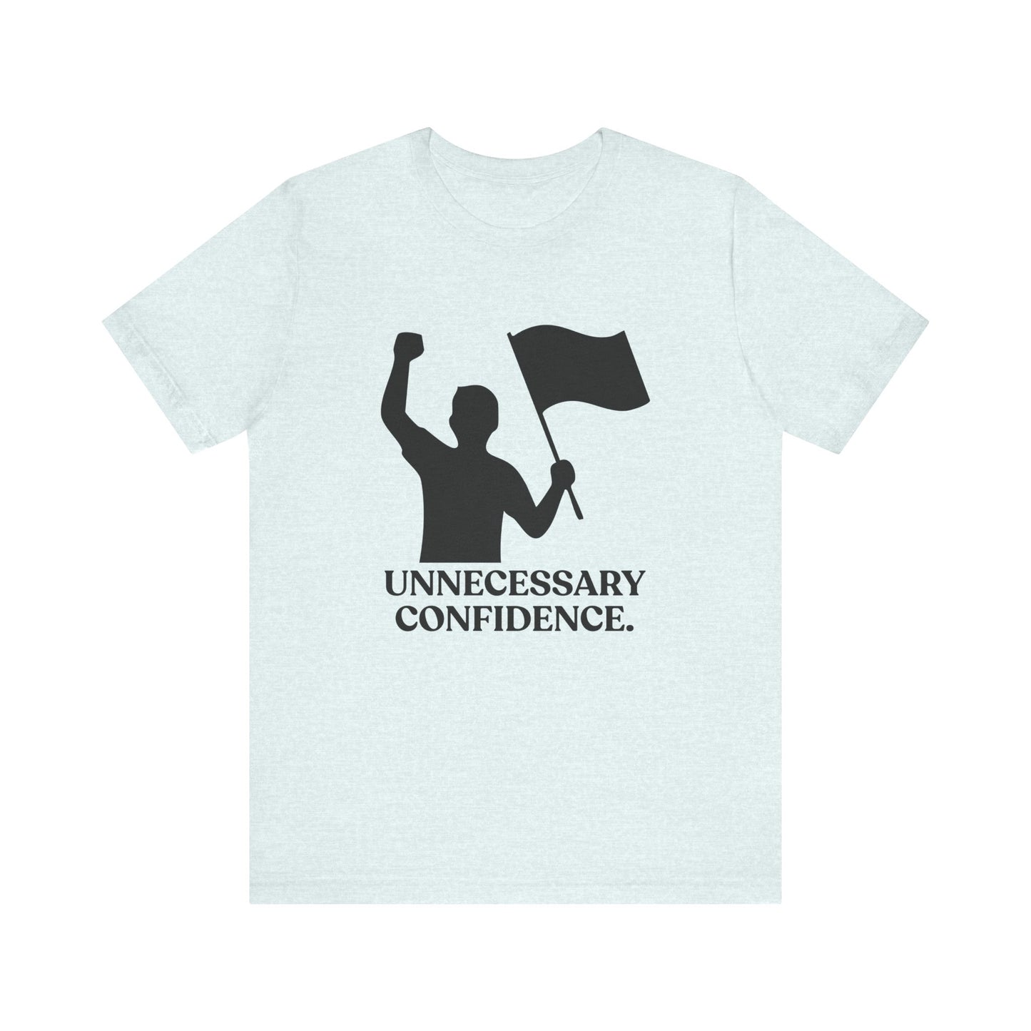 Unnecessary Confidence — Sarcastic Football Tee