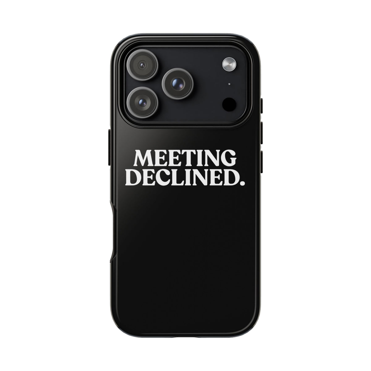 Meeting Declined — Tough Case (iPhone)
