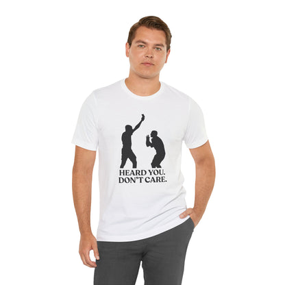 Heard You Don’t Care — Unbothered Football Tee