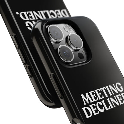 Meeting Declined — Tough Case (iPhone)