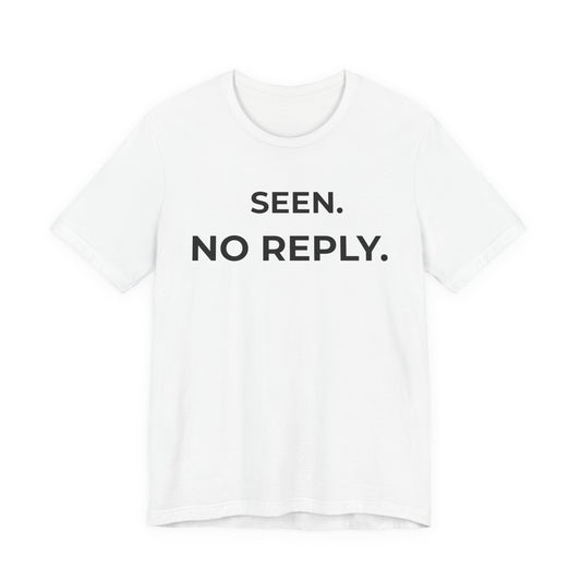SEEN — Minimal Dismissive Statement