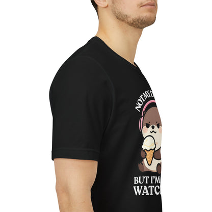 Not My Drama — Judgy T-Shirt