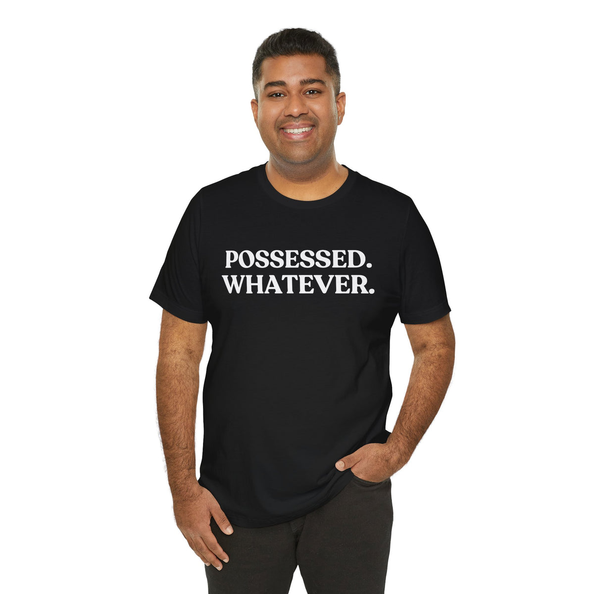 Possessed. Whatever — Unbothered Halloween T-Shirt