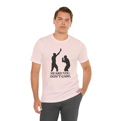 Heard You Don’t Care — Unbothered Football Tee