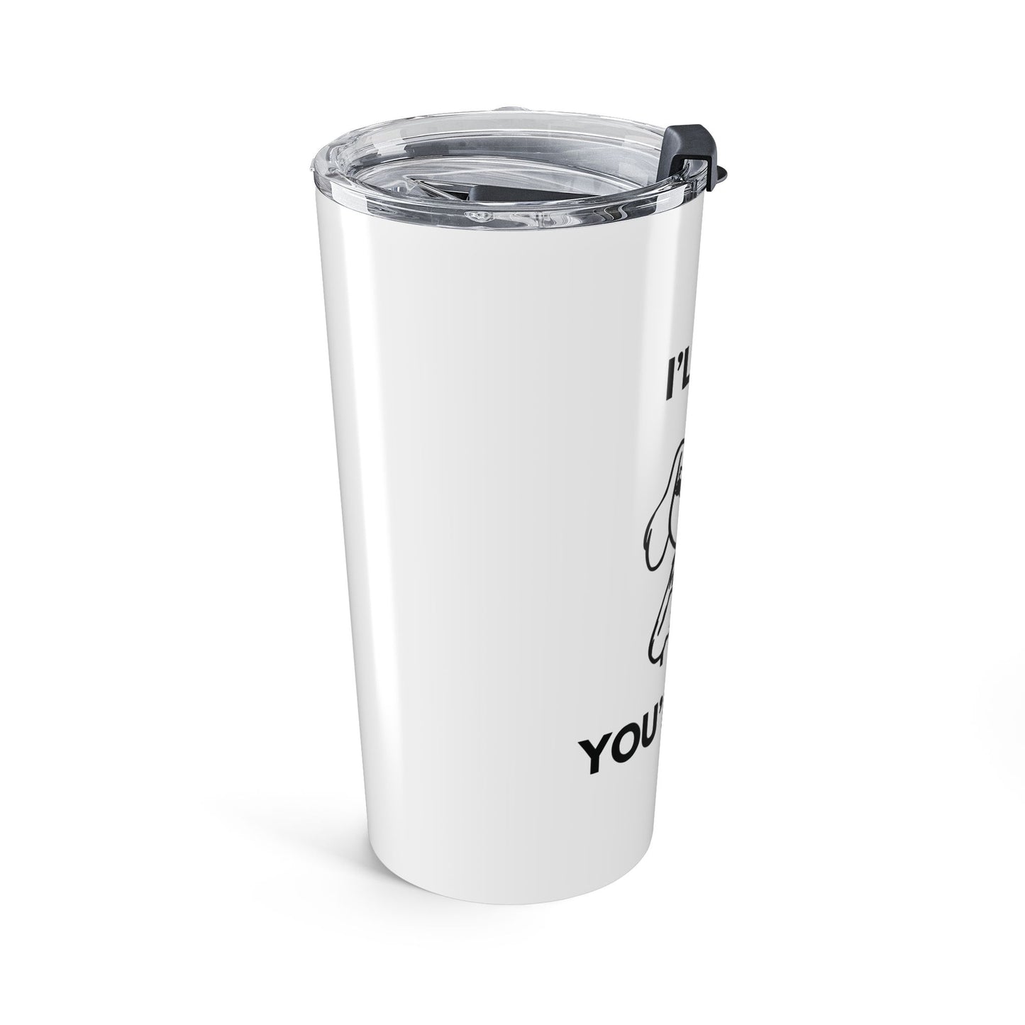 I’ll Sip. You’ll Stop — Attitude Brew Stainless Steel Tumbler (20oz)