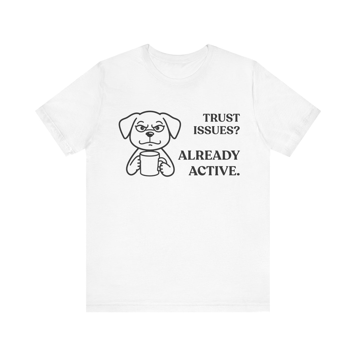 Trust Issues? Activated — Defensive Tee