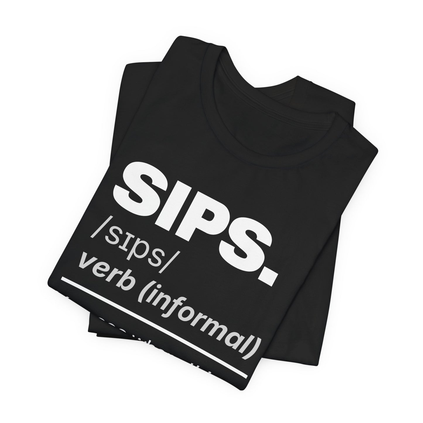 SIPS — The Dictionary Tee