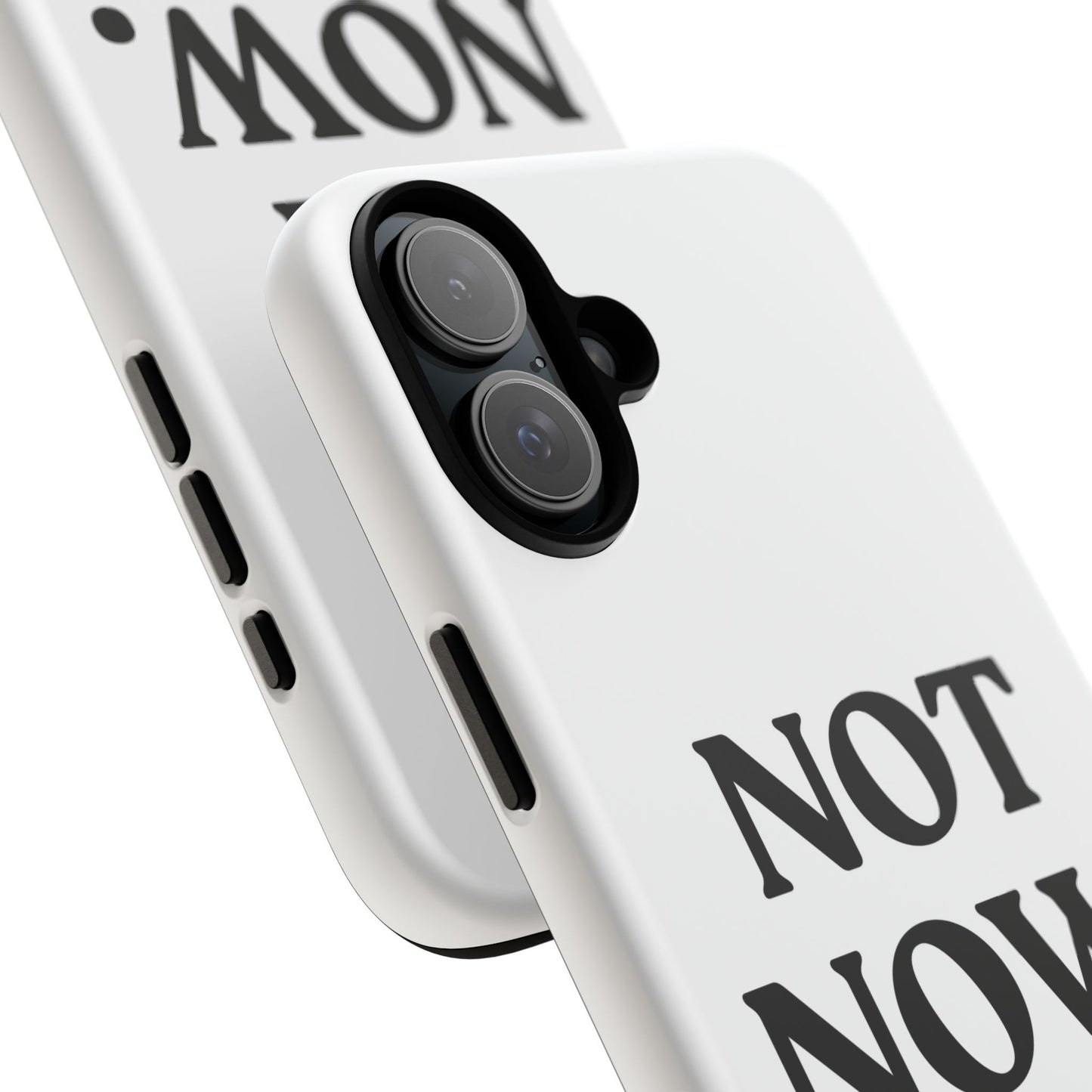Not Now — Tough Case (iPhone)
