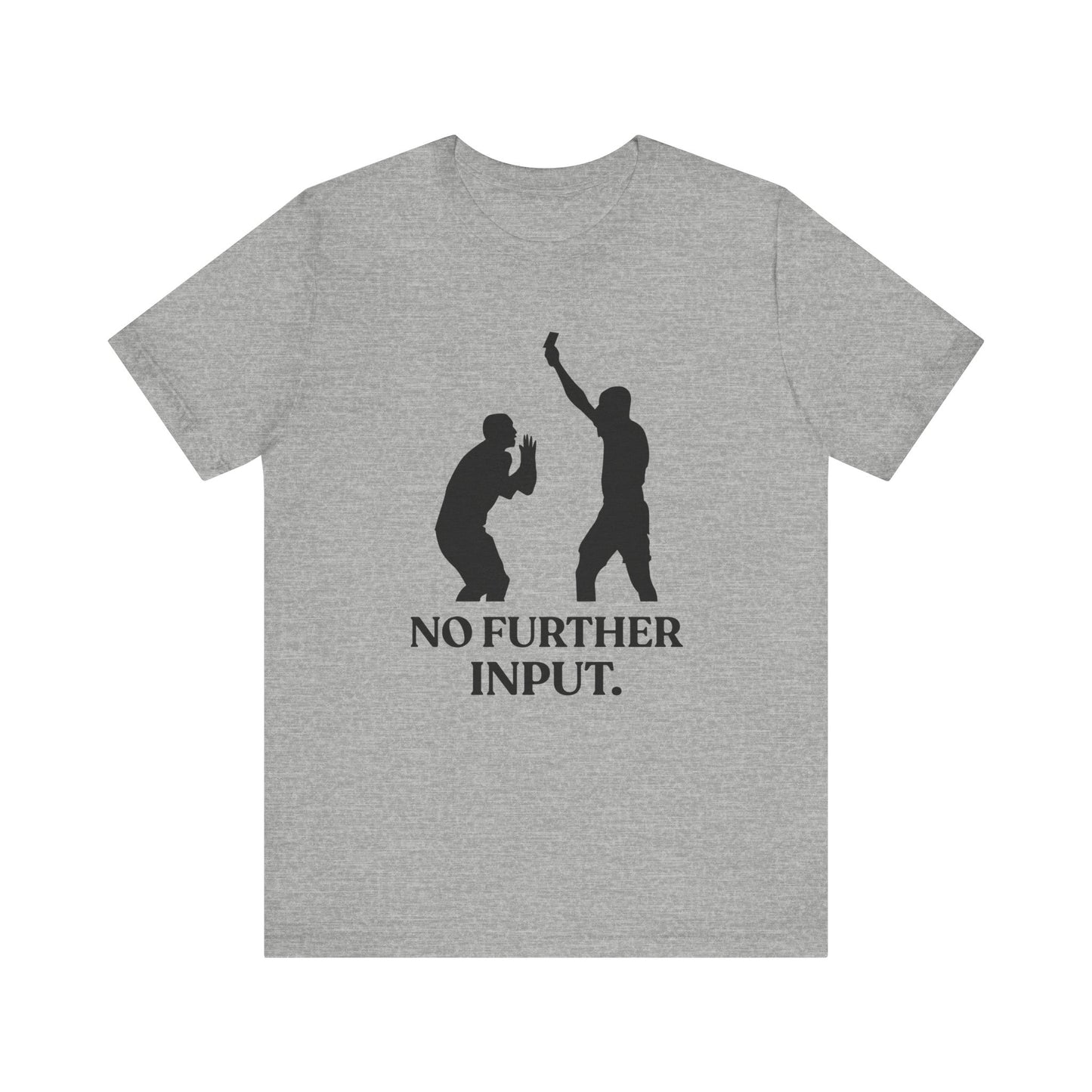 No Further Input — Red Card Energy Tee