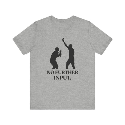 No Further Input — Red Card Energy Tee
