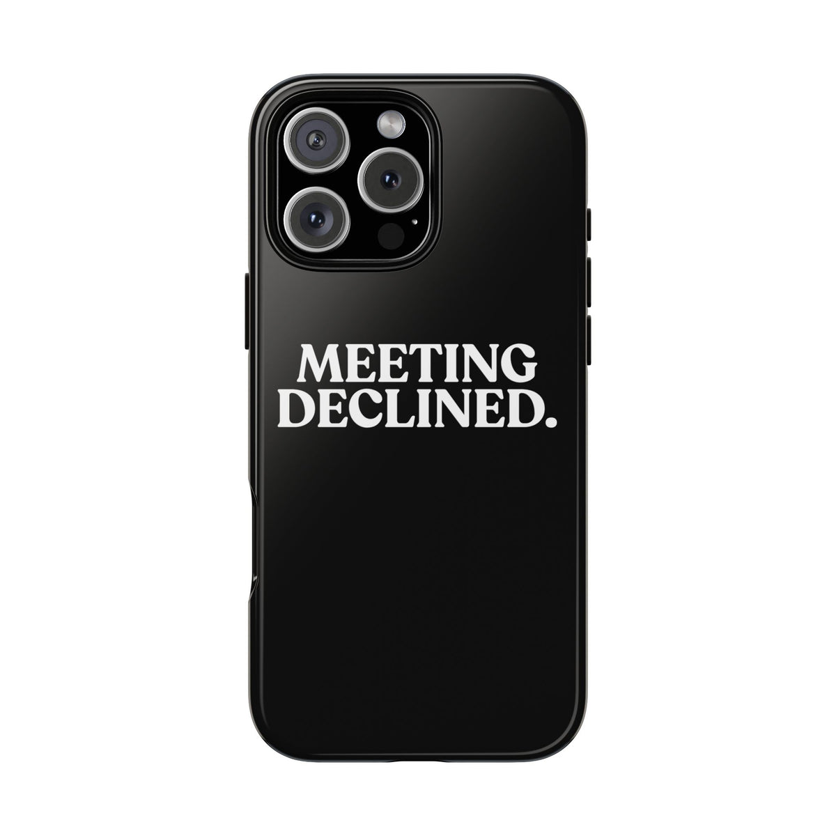 Meeting Declined — Tough Case (iPhone)