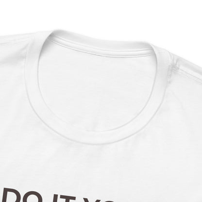 Cute: Do It Your Way — Independent Tee