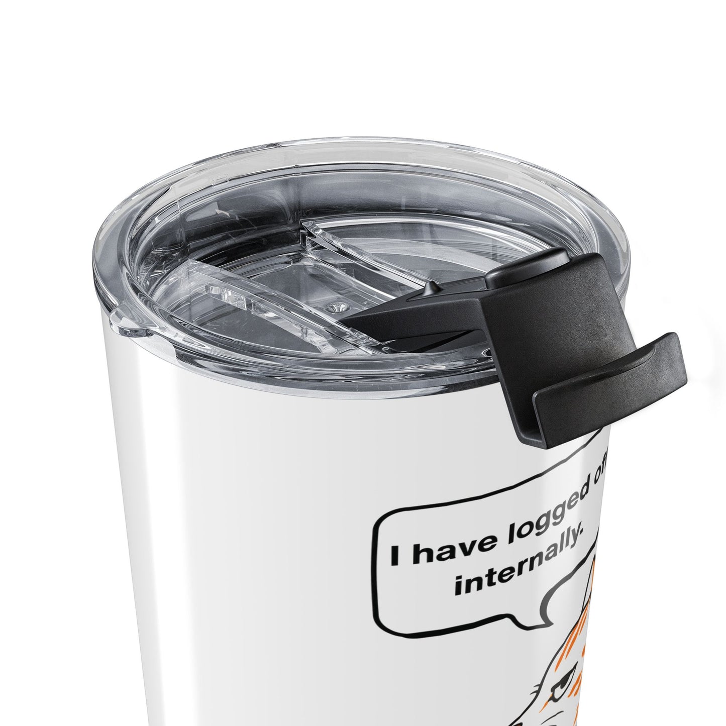 Logged Off Internally — Stainless Steel Tumbler (20oz)