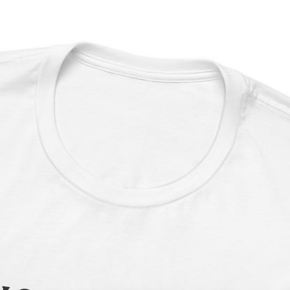 I Said Nothing — Observant T-Shirt
