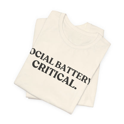Social Battery: Critical — Over It Tee