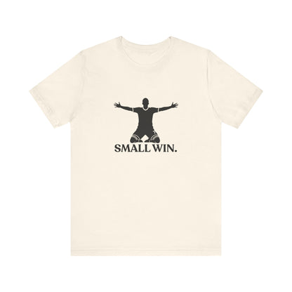 Small Win — Funny Football Tee