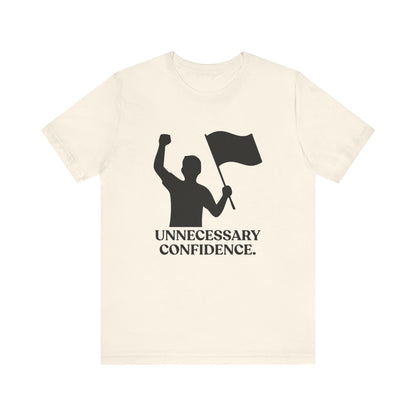 Unnecessary Confidence — Sarcastic Football Tee