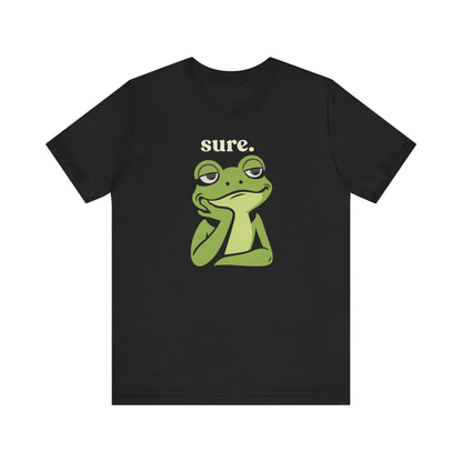Sure — Frog Expression Tee