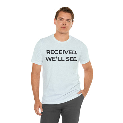 Received — Minimal Deadpan Tee