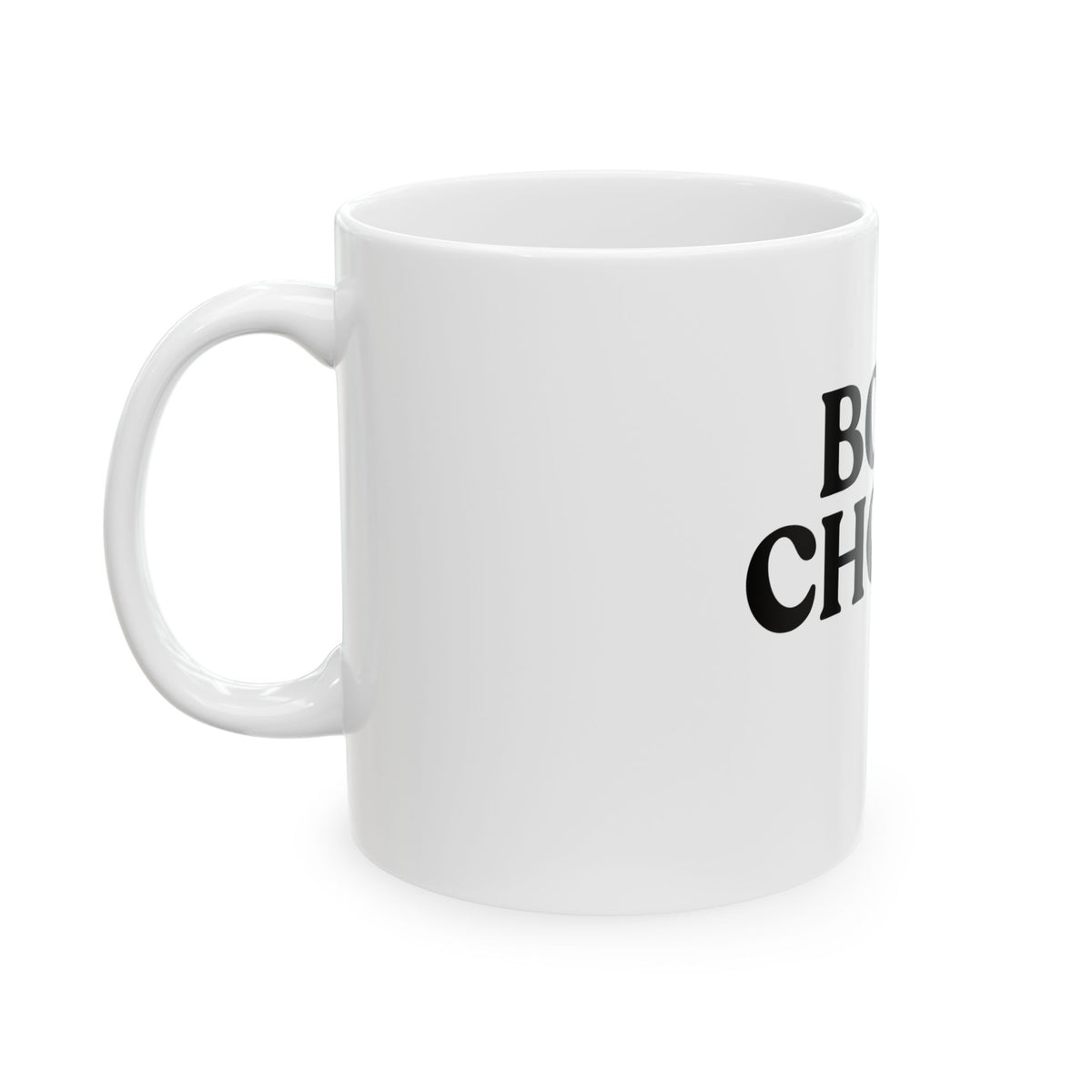 Bold Choice — White Ceramic Mug (325ml / 11 oz)