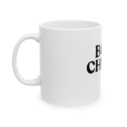 Bold Choice — White Ceramic Mug (325ml / 11 oz)