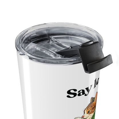 Say Less — Unbothered Mood — Stainless Steel Tumbler (20oz)