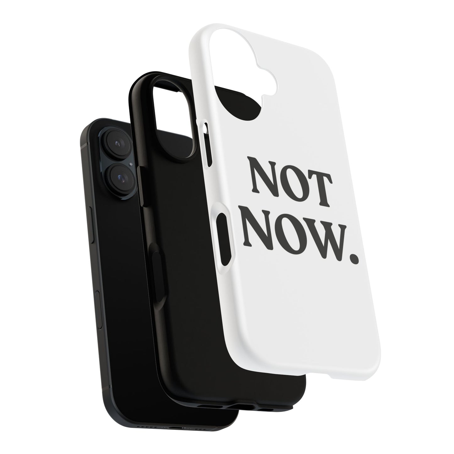 Not Now — Tough Case (iPhone)