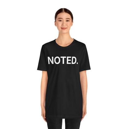 Noted — Minimal Sarcasm Tee