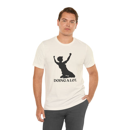 Doing A Lot — Sarcastic Football T-Shirt