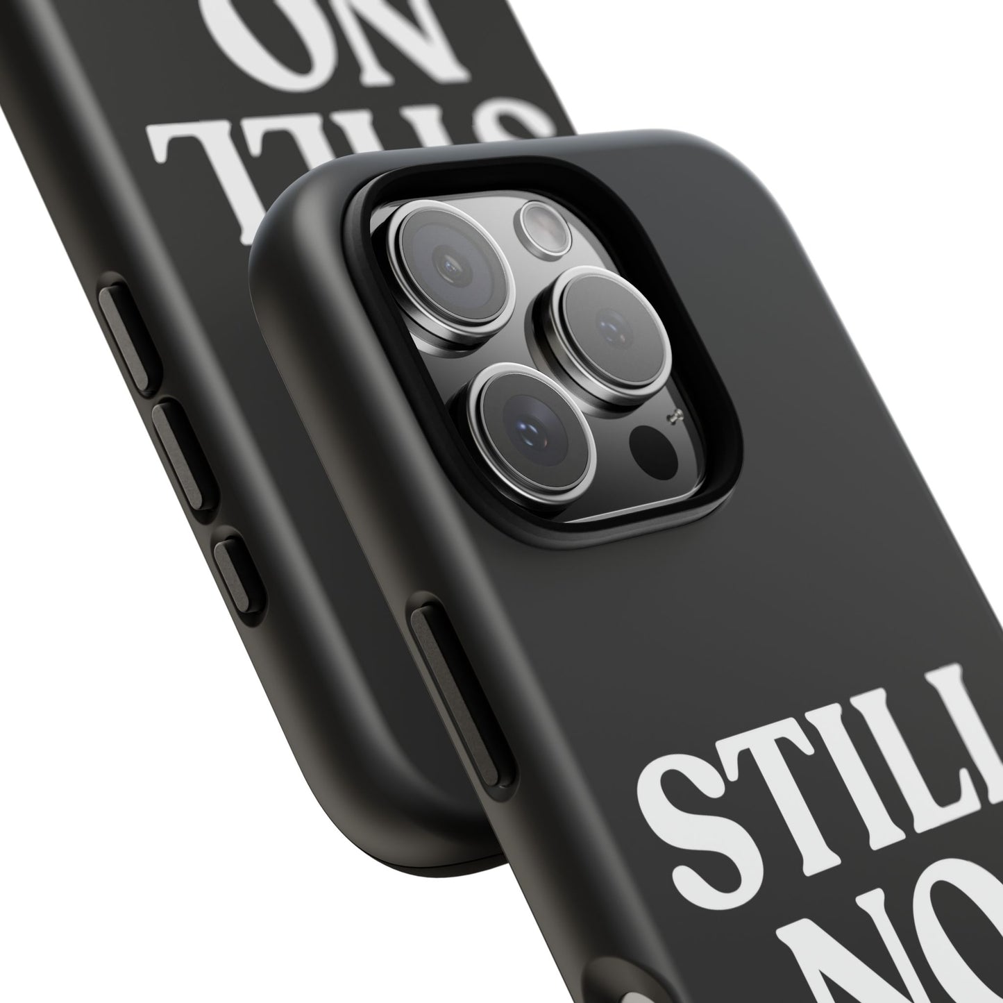 Still No — Tough Case Black (iPhone)