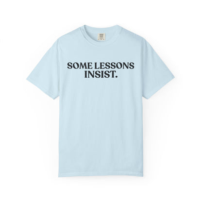 Some Lessons Insist — Reflective Minimal Tee