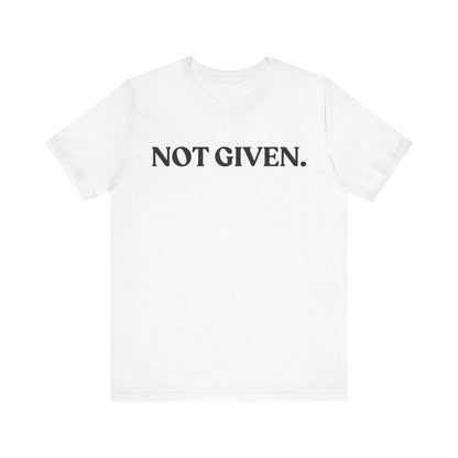 Not Given — Witty Tee