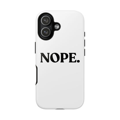 Nope — Tough Case (iPhone)