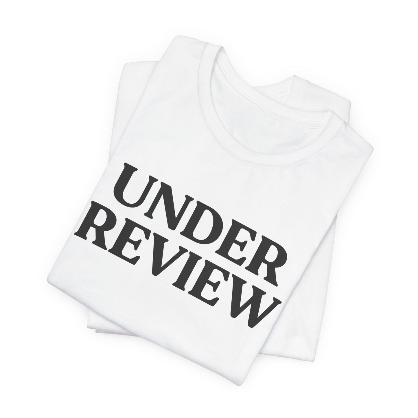 Under Review — Witty Tee