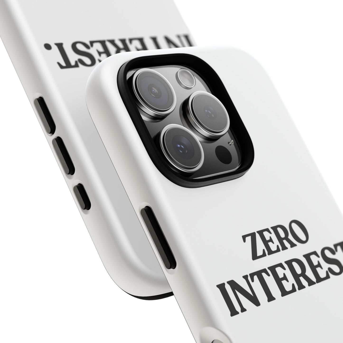 Zero Interest — Tough Case (iPhone)