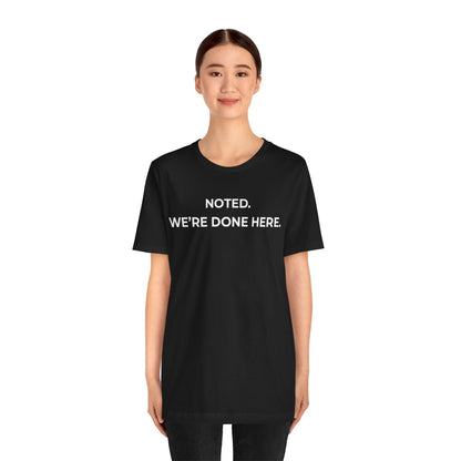 Noted. We’re Done Here — Declarative Tee