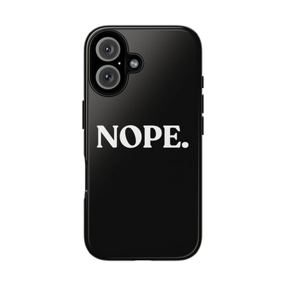 Nope — Tough Case (iPhone)