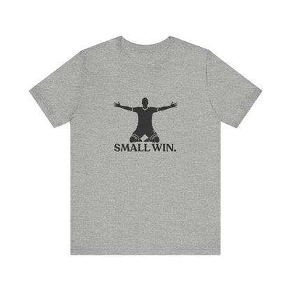 Small Win — Funny Football Tee