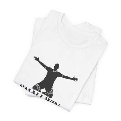 Small Win — Funny Football Tee