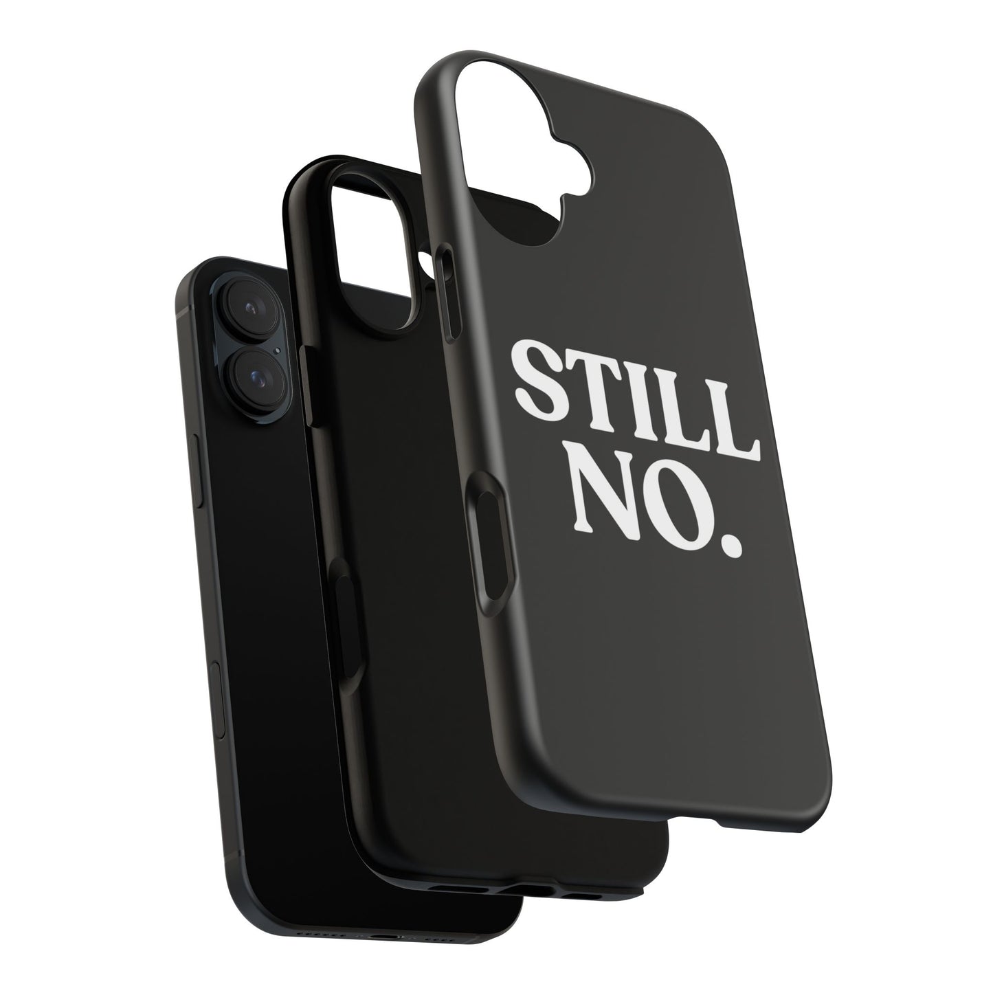Still No — Tough Case Black (iPhone)