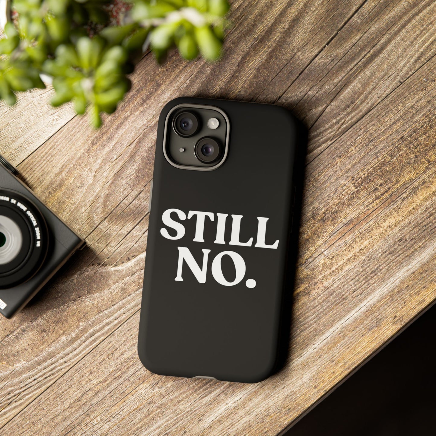 Still No — Tough Case Black (iPhone)