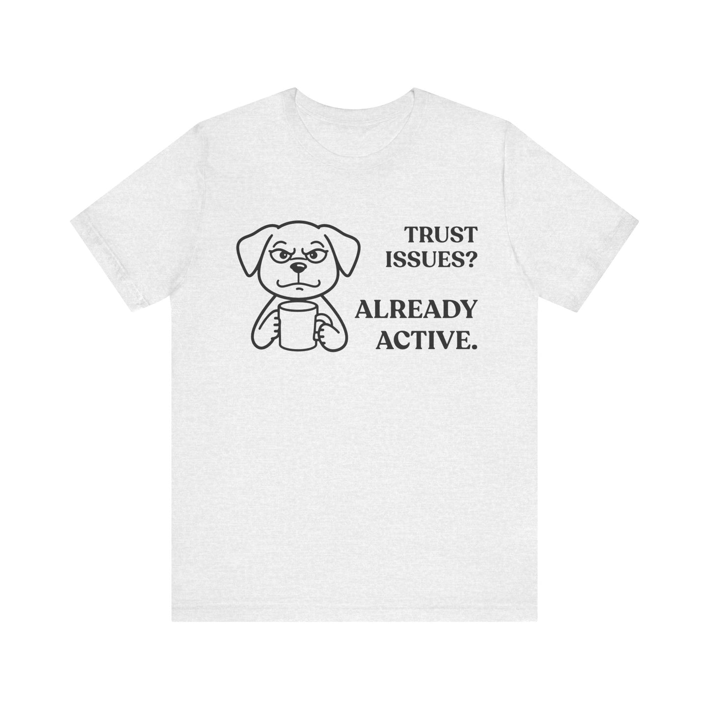 Trust Issues? Activated — Defensive Tee