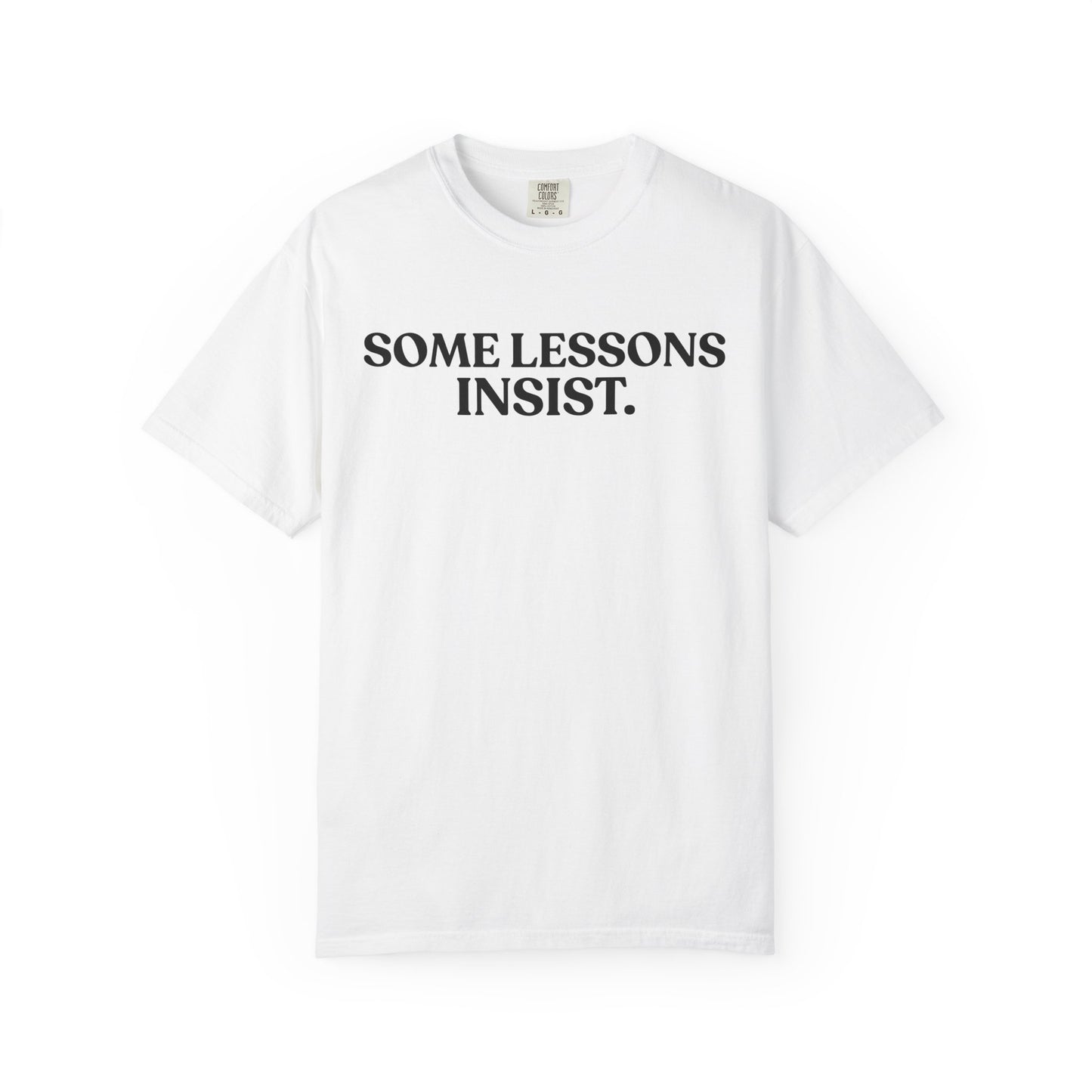 Some Lessons Insist — Reflective Minimal Tee
